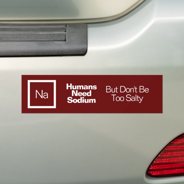 Funny Nerdy Quote/Saying Chemistry Joke Bumper Sti Bumper Sticker (On Car)