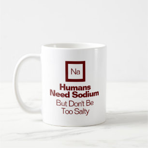 Funny Nerdy Quote/Saying Chemistry Joke Coffee Mug