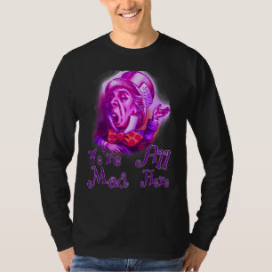 Funny Nerdy We're All Mad Here Cheshire Alice Book T-Shirt