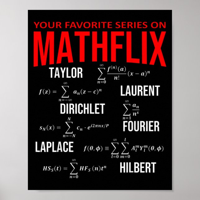 Funny Nerdy Your Favorite Series On Mathflix Math  Poster (Front)