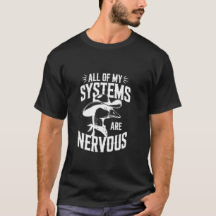 Funny Nervous Duck Design Sarcastic Animal Quote T-Shirt