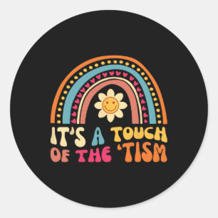 Funny Neurodiversity Autism Cute It's A Touch Of T Classic Round Sticker