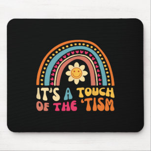 Funny Neurodiversity Autism Cute It's A Touch Of T Mouse Mat