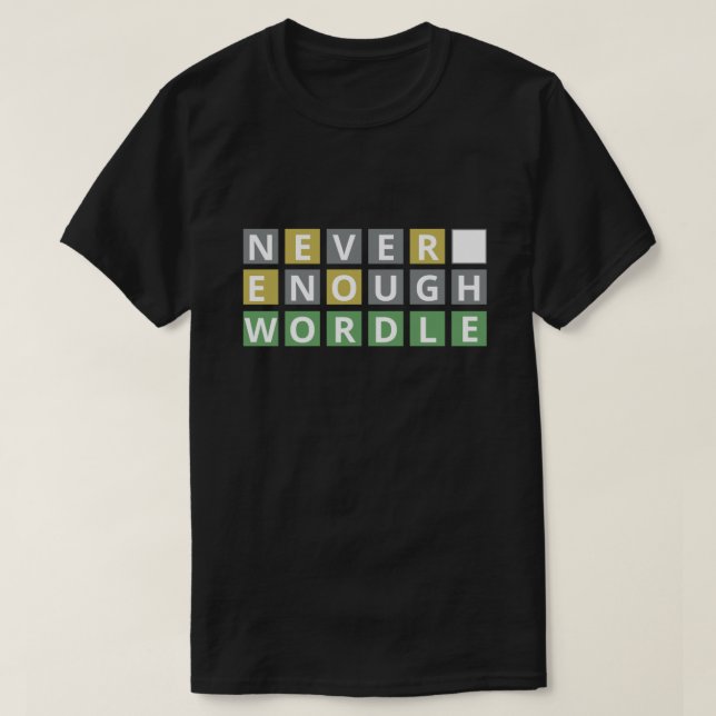 Funny Never Enough Word - Puzzle Game Player T-Shirt (Design Front)