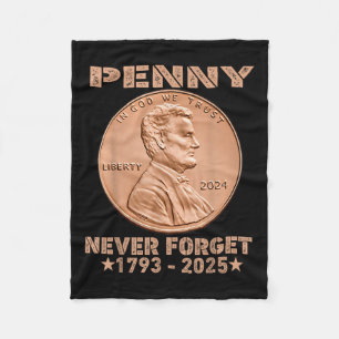 Funny Never Forget Penny Coin 1 Cent Retro 2025 _1 Fleece Blanket