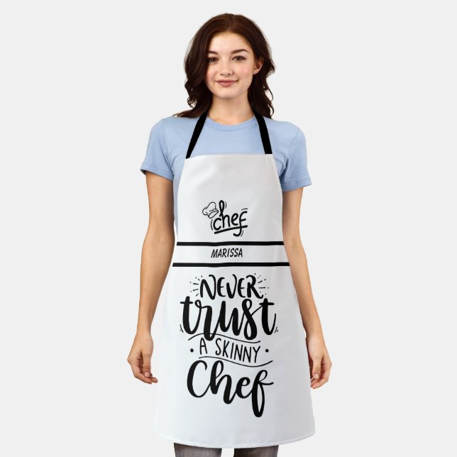 Funny Never Trust a Skinny Chef  Customisable Nam  Apron (Worn)