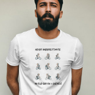 Funny Never underestimate an old guy on a bicycle  T-Shirt