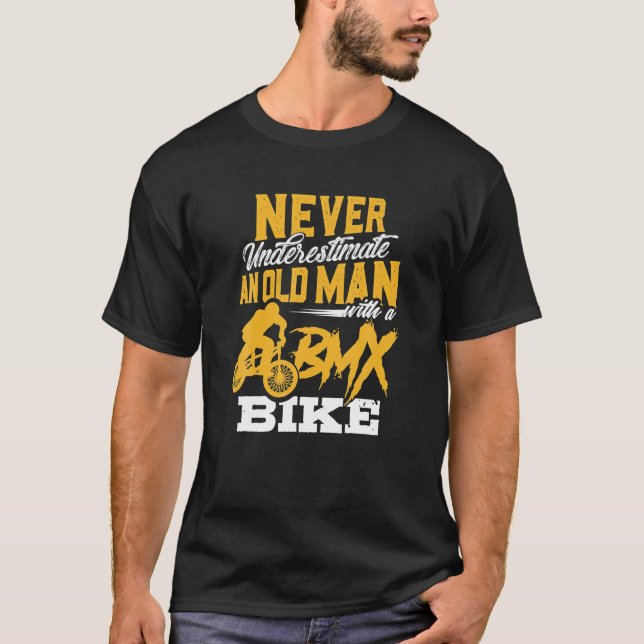 Funny Never Underestimate An Old Man With A BMX T-Shirt (Front)