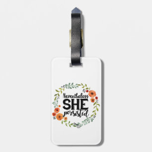 Funny Nevertheless she persisted cute vintage meme Luggage Tag