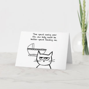 Funny New Baby Card - The Cat is Not Happy