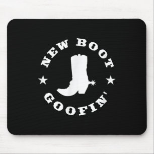 Funny New Boot Goofin Cowboy Boot Meme Quote Mouse Mat