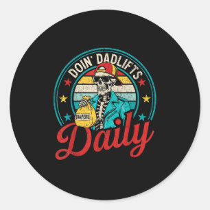 Funny New Dad Doin' Dadlifts Daily Men Fathers Day Classic Round Sticker