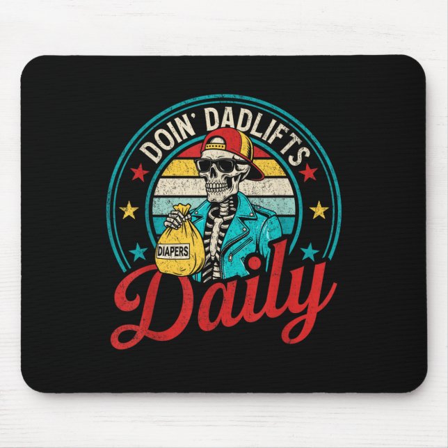 Funny New Dad Doin' Dadlifts Daily Men Fathers Day Mouse Mat (Front)