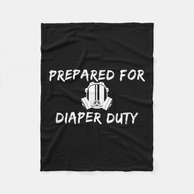 Funny New Dad Prepared For Diaper Duty Saying Quot Fleece Blanket (Front)