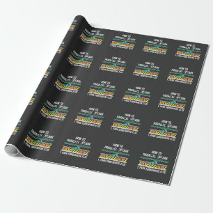 Funny New Driver License Advice Parallel Park Wrapping Paper