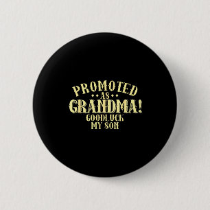 Funny New Grandma Promotion Quote Grandmother Humo 6 Cm Round Badge