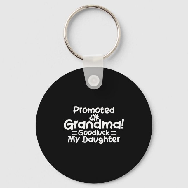 Funny New Grandma Promotion Quote Grandmother Humo Key Ring (Front)