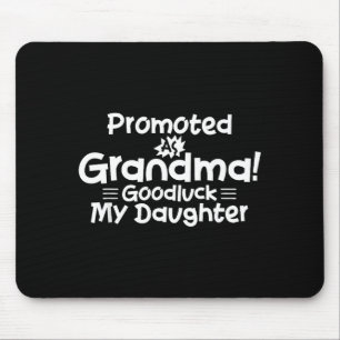 Funny New Grandma Promotion Quote Grandmother Humo Mouse Mat