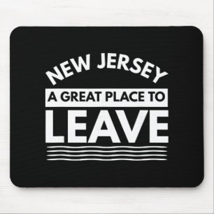 Funny New Jersey A Great Place To Leave Fun Nj Sar Mouse Mat