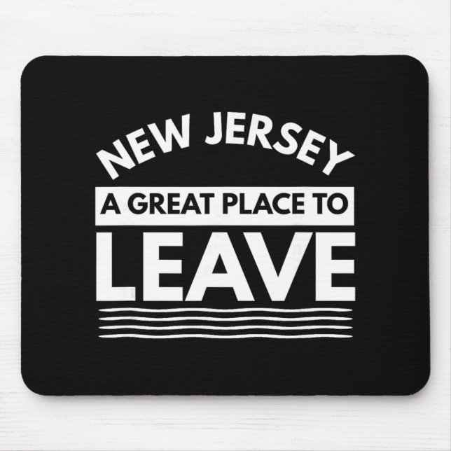 Funny New Jersey A Great Place To Leave Fun Nj Sar Mouse Mat (Front)
