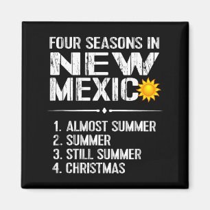 Funny New Mexico Hot Weather Tee_ Four Seasons In  Magnet