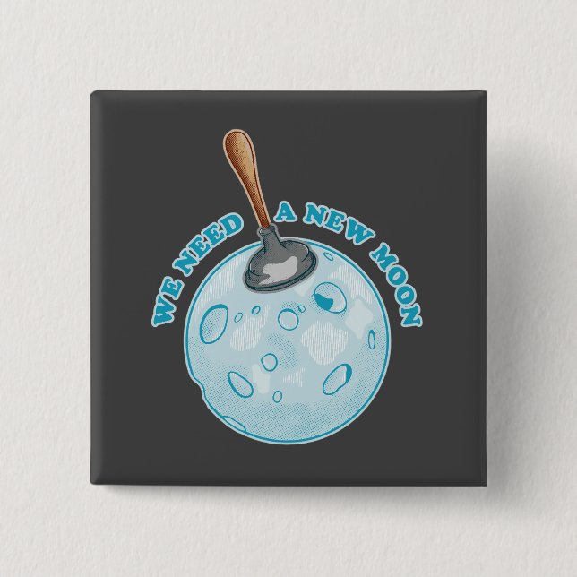 Funny new moon astronomy 15 cm square badge (Front)