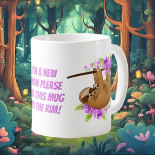 Funny new Mum sloth coffee Coffee Mug