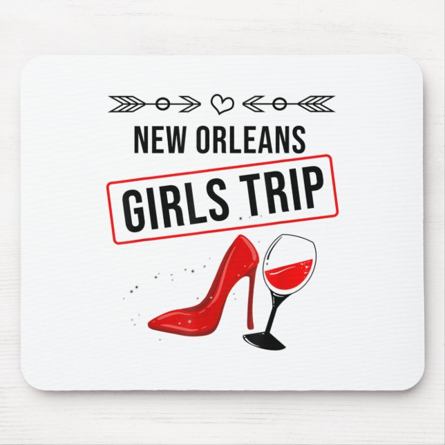 Funny New Orleans Girls Trip Gift For Women Cool T Mouse Mat (Front)