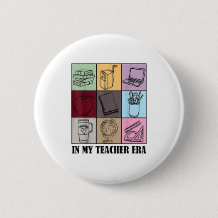 Funny New Teacher Quote In My Teacher Era Cool Tea 6 Cm Round Badge