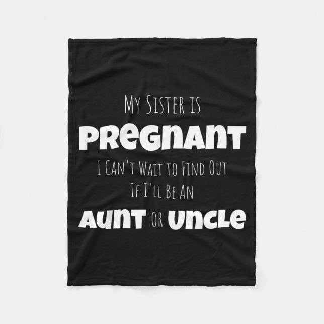 Funny New Uncle Aunt Baby Announcement Sister Gend Fleece Blanket (Front)