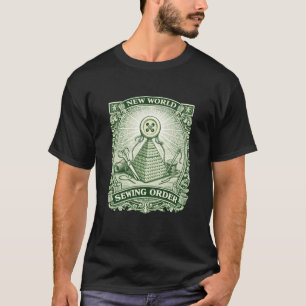 Funny New World Sewing Order Dollar Bill Parody Ya T-Shirt