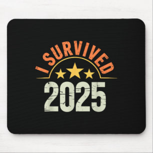 Funny New Year 2026 Shirt I Survived 2025 Mouse Mat