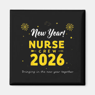 Funny New Year Nurse Crew 2026 Healthcare Celebrat Magnet