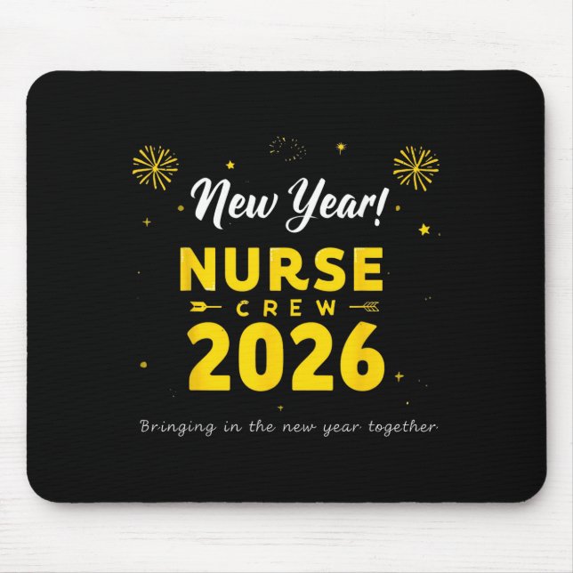 Funny New Year Nurse Crew 2026 Healthcare Celebrat Mouse Mat (Front)