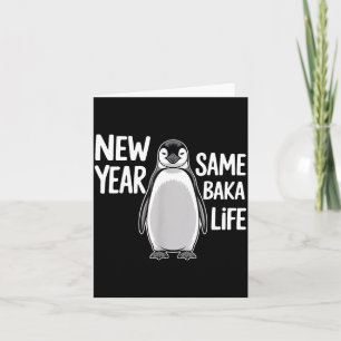 Funny New Year Penguin Humor New Year Same Baka Li Thank You Card