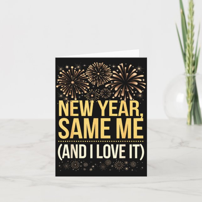 Funny New Year Same Me New Years Eve Party  Card (Front)