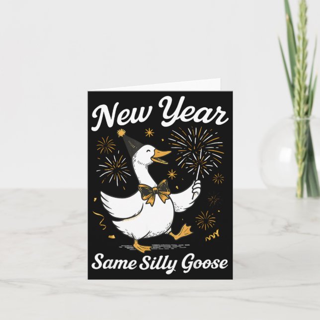 Funny New Year Same Silly Goose Happy New Year 202 Card (Front)