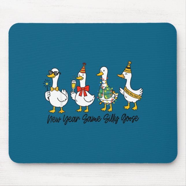 Funny New Year Same Silly Goose Happy New Year 202 Mouse Mat (Front)