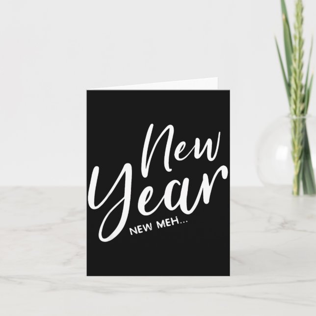 Funny New Years Eve New Year New Meh  Card (Front)