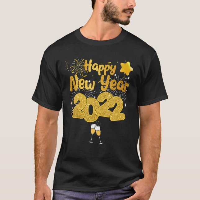 Funny New Years Eve Party Supplies Happy New Year T-Shirt (Front)