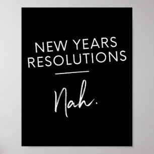 Funny New Years Resolution Gift - New Years Resolu Poster