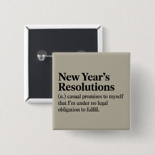 Funny New Year's Resolutions Sarcastic New Year   15 Cm Square Badge