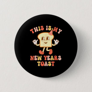 Funny New Year's Toast Bread Pun Retro Hipe  6 Cm Round Badge
