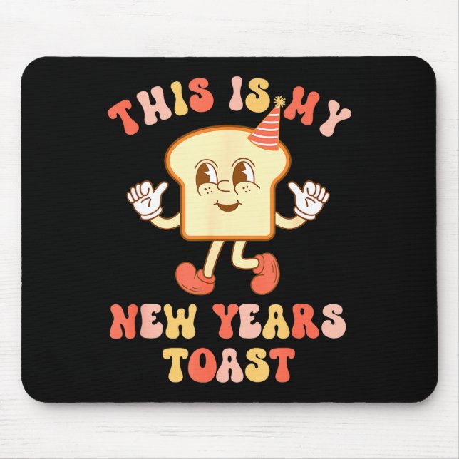 Funny New Year's Toast Bread Pun Retro Hipe  Mouse Mat (Front)