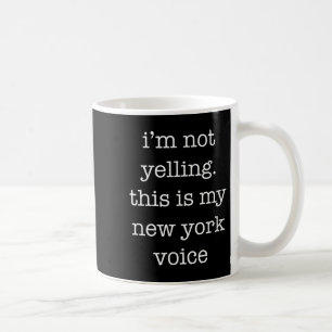 Funny New York Shirt This Is My New York Voice Sar Coffee Mug