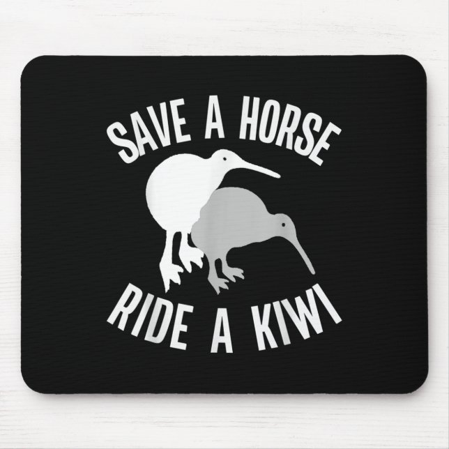 Funny New Zealand Kiwi Meme Quote Save A Horse Rid Mouse Mat (Front)