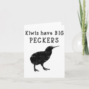Funny New Zealand Quote Kiwis Have Big Peckers Quo Card