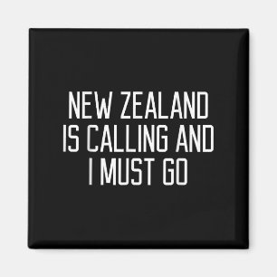 Funny New Zealand Quote Magnet