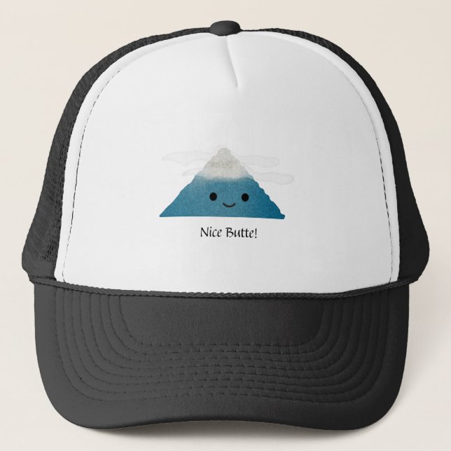 Funny Nice Butte Trucker Hat (Front)