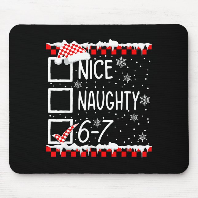 Funny Nice Naughty 67 Christmas Brain Rot Six Seve Mouse Mat (Front)